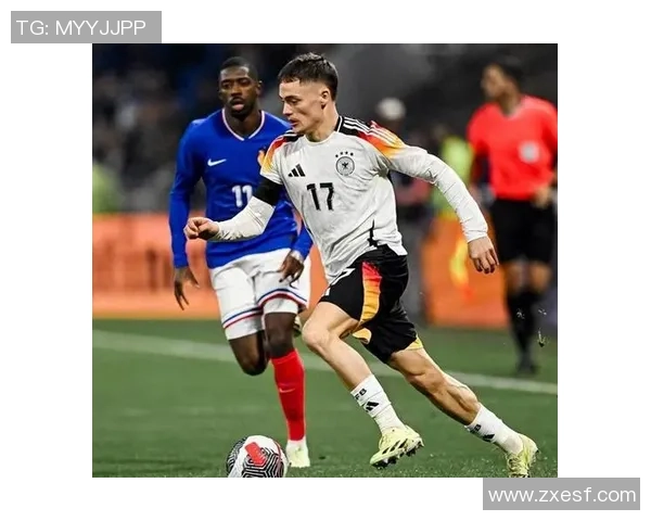 德国队状态回暖维尔茨失常英超锋霸双响助力球队四连胜迎战生死决战